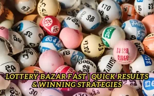 lottery bazar fast