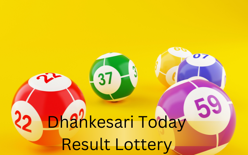 dhankesari today result lottery